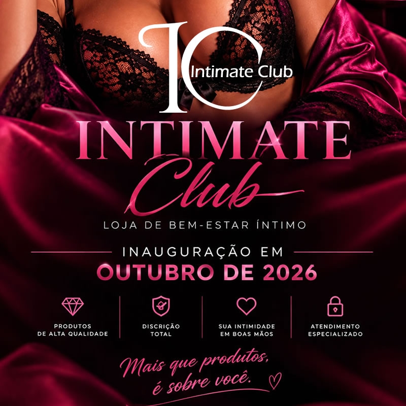 Publicidade * Intimate Club * Descubra Agora!